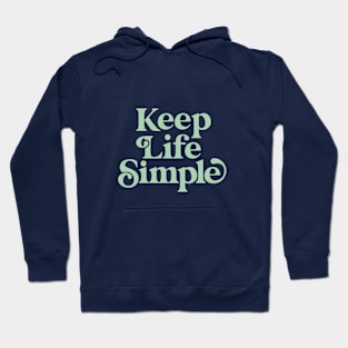 Keep Life Smile in blue and green Hoodie